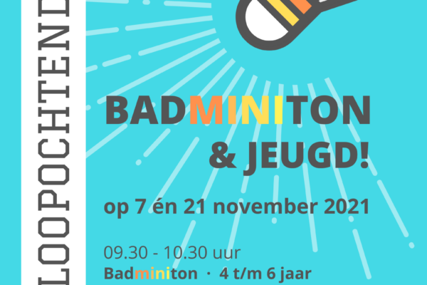 Badminton inloopochtenden voor de jeugd op 7 en 21 november!