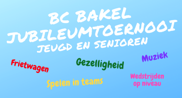 Doe gezellig mee aan het teamtoernooi van BC Bakel voor zowel jeugd als senioren!