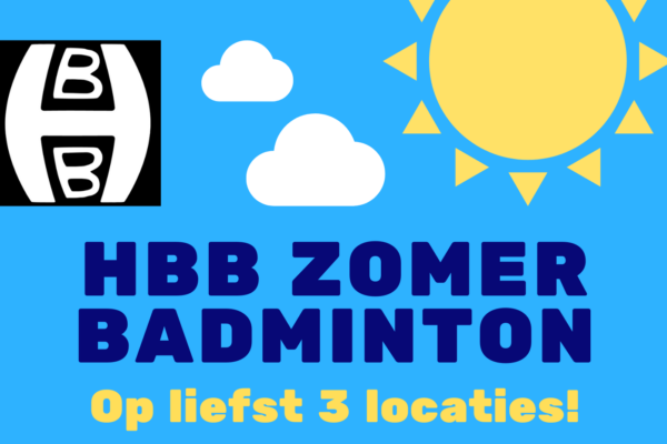 Wederom HBB Zomerbadminton dit jaar, bekijk de speelmomenten en schrijf je in!